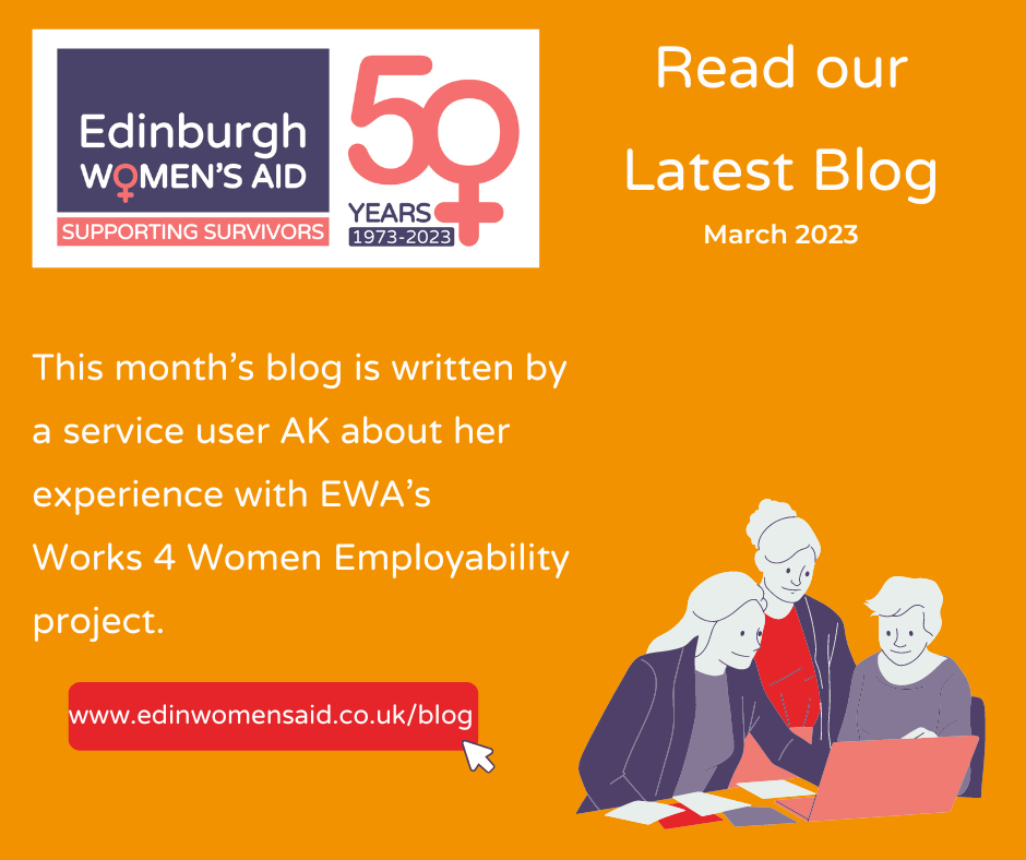 This month’s blog is written by a service user about her experience with EWA’s Works 4 Women Employability project.